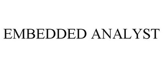 EMBEDDED ANALYST