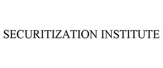 SECURITIZATION INSTITUTE