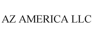 AZ AMERICA LLC