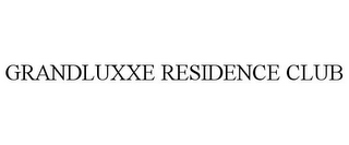 GRANDLUXXE RESIDENCE CLUB