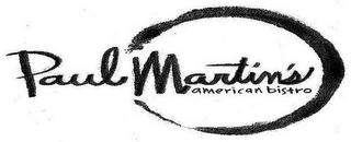 PAUL MARTIN'S AMERICAN BISTRO