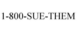 1-800-SUE-THEM