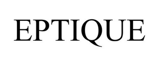 EPTIQUE