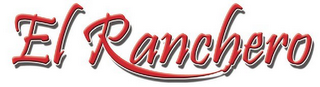 EL RANCHERO