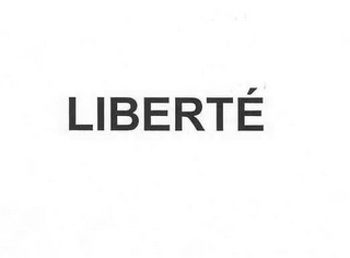 LIBERTÉ