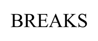 BREAKS