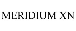 MERIDIUM XN