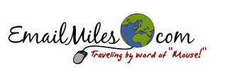 EMAILMILES.COM TRAVELING BY WORD OF "MOUSE!"