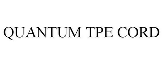 QUANTUM TPE CORD