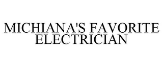 MICHIANA'S FAVORITE ELECTRICIAN