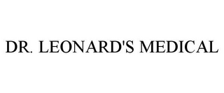 DR. LEONARD'S MEDICAL