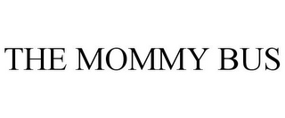 THE MOMMY BUS