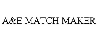 A&E MATCH MAKER