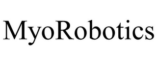 MYOROBOTICS