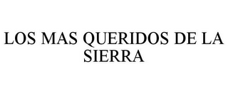 LOS MAS QUERIDOS DE LA SIERRA