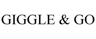 GIGGLE & GO