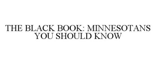 THE BLACK BOOK: MINNESOTANS YOU SHOULD KNOW