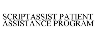 SCRIPTASSIST PATIENT ASSISTANCE PROGRAM