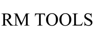 RM TOOLS
