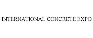 INTERNATIONAL CONCRETE EXPO