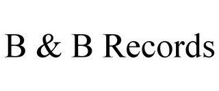 B & B RECORDS