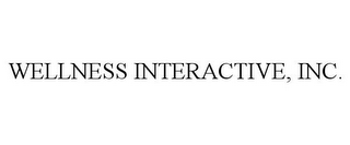 WELLNESS INTERACTIVE, INC.