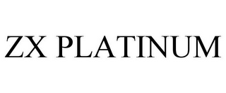 ZX PLATINUM