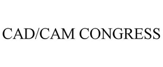 CAD/CAM CONGRESS