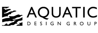 AQUATIC DESIGN GROUP