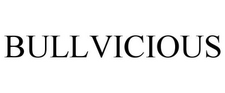 BULLVICIOUS