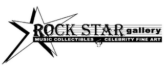 ROCK STAR GALLERY MUSIC COLLECTIBLES & CELEBRITY FINE ART