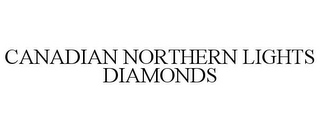 CANADIAN NORTHERN LIGHTS DIAMONDS