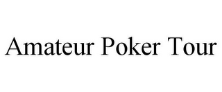 AMATEUR POKER TOUR