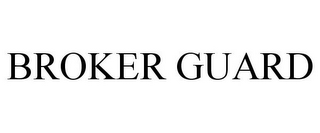 BROKER GUARD