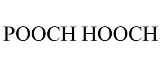 POOCH HOOCH