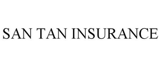 SAN TAN INSURANCE