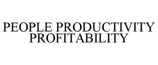 PEOPLE PRODUCTIVITY PROFITABILITY