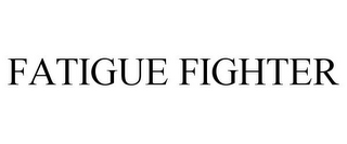 FATIGUE FIGHTER