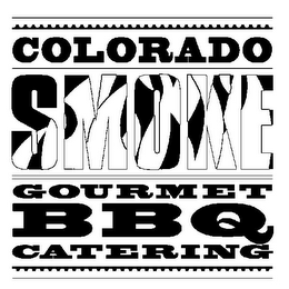 COLORADO SMOKE GOURMET BBQ CATERING