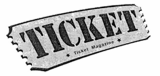 TICKET TICKET MAGAZINE