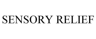 SENSORY RELIEF