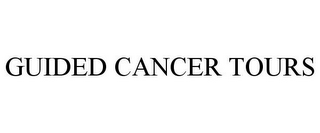 GUIDED CANCER TOURS