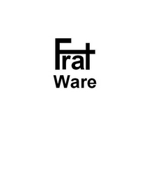 FRAT WARE