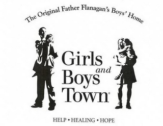 THE ORIGINAL FATHER FLANAGANS BOYS' HOME GIRLS AND BOYS TOWN HELP HEALING HOPE