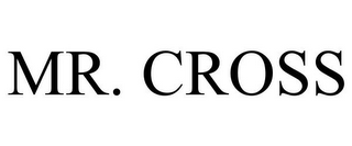 MR. CROSS