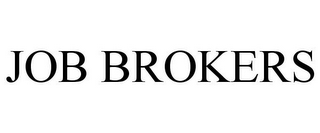 JOB BROKERS
