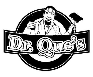 DR. QUE'S