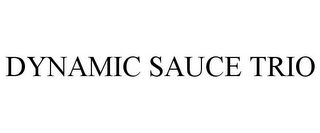 DYNAMIC SAUCE TRIO