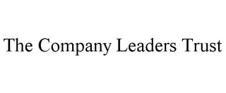 THE COMPANY LEADERS TRUST