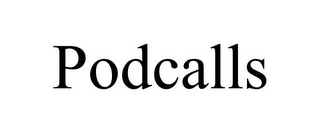 PODCALLS